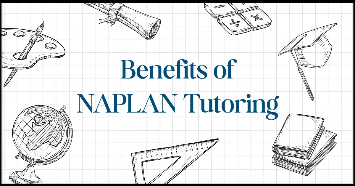 Benefits of NAPLAN Tutoring