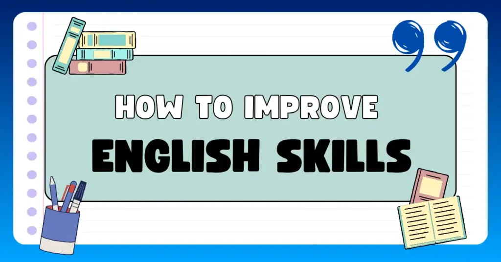 How to Improve English Skills