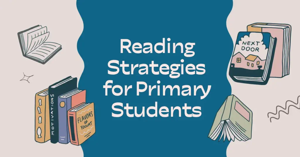 Reading Strategies for Primary Students