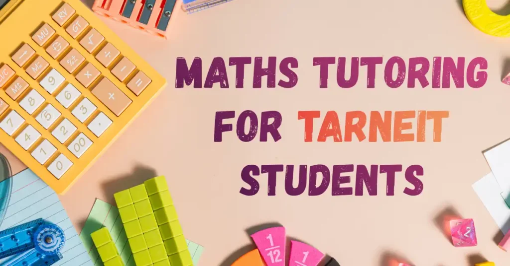 Maths Tutoring for Tarneit Students