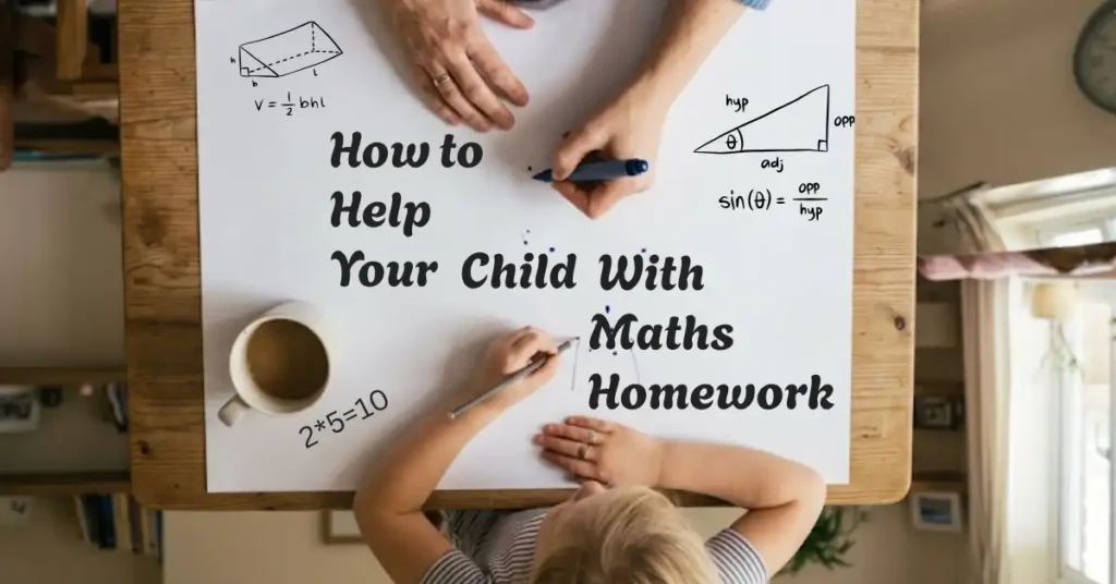 How to Help Your Child With Maths Homework